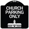 Signmission Church Parking Only Church Symbol Heavy-Gauge Aluminum Architectural Sign, 18" x 18", BW-1818-24269 A-DES-BW-1818-24269 - alternate 1